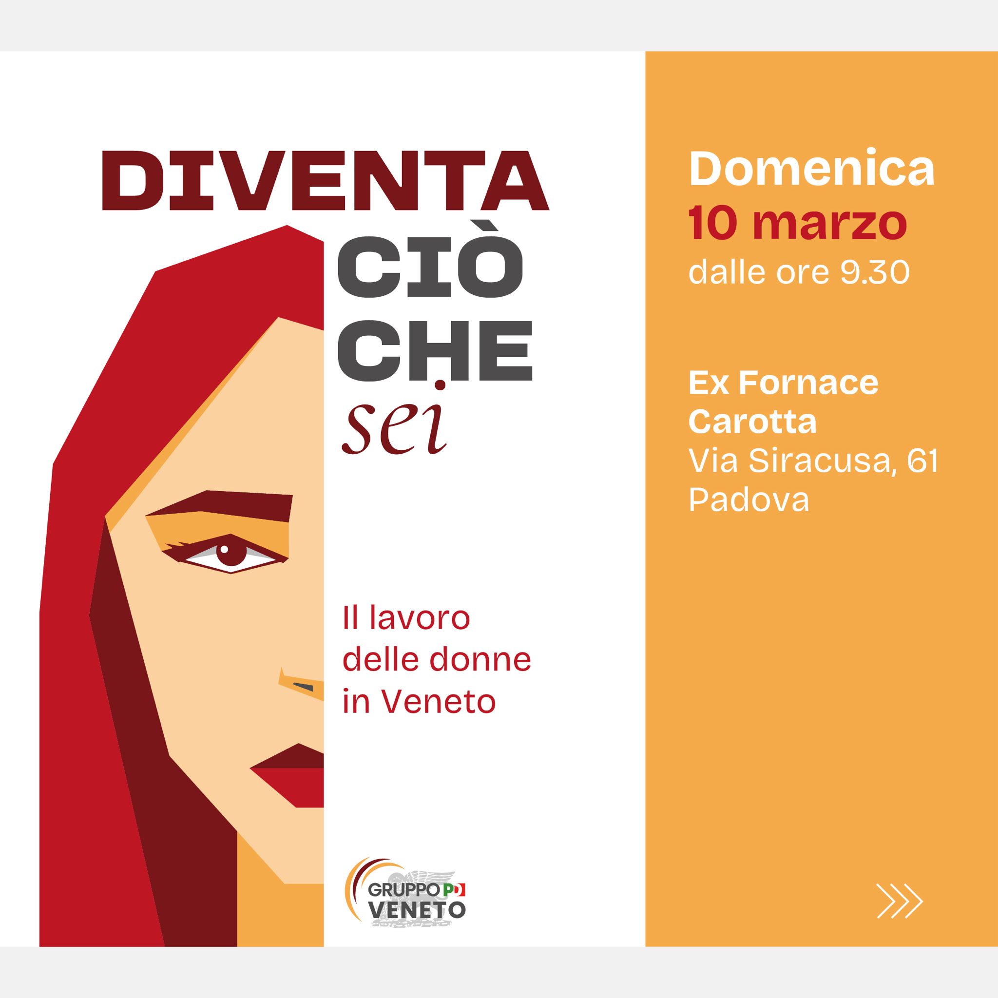 L’evento. Diventa ciò che sei. Il lavoro delle donne in Veneto.
